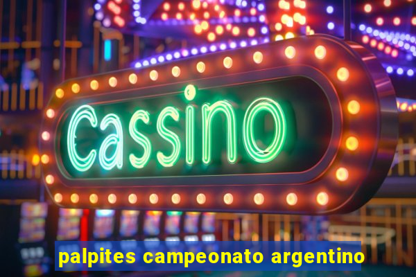 palpites campeonato argentino